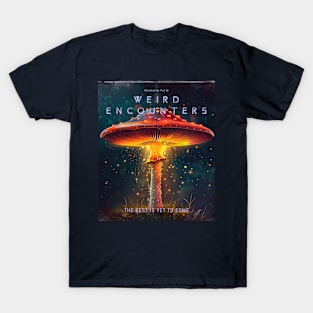 Weird Encounters T-Shirt